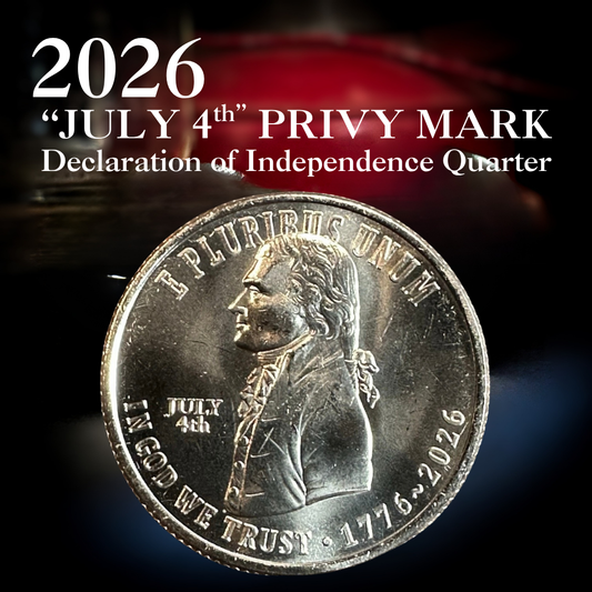 2026 "JULY 4th" Privy Mark - Declaration Of Independence Quarter